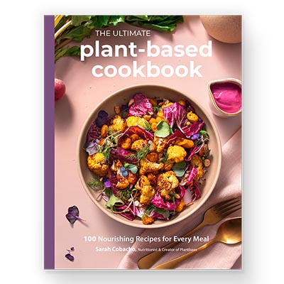 The Ultimate Plant-Based Cookbook
